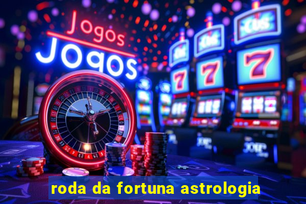 roda da fortuna astrologia